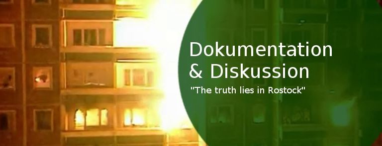 Dokumentation: The truth lies in Rostock Dokumentation: The truth lies in Rostock